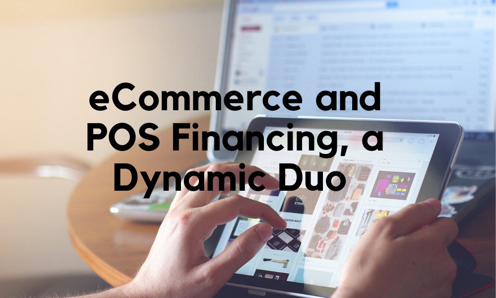 eCommerce and POS Financing