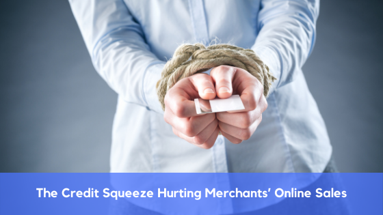 The Credit Squeeze Hurting Merchants’ Online Sales