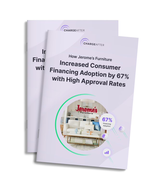 Increased consumer financing and high approval rates with ChargeAfter
