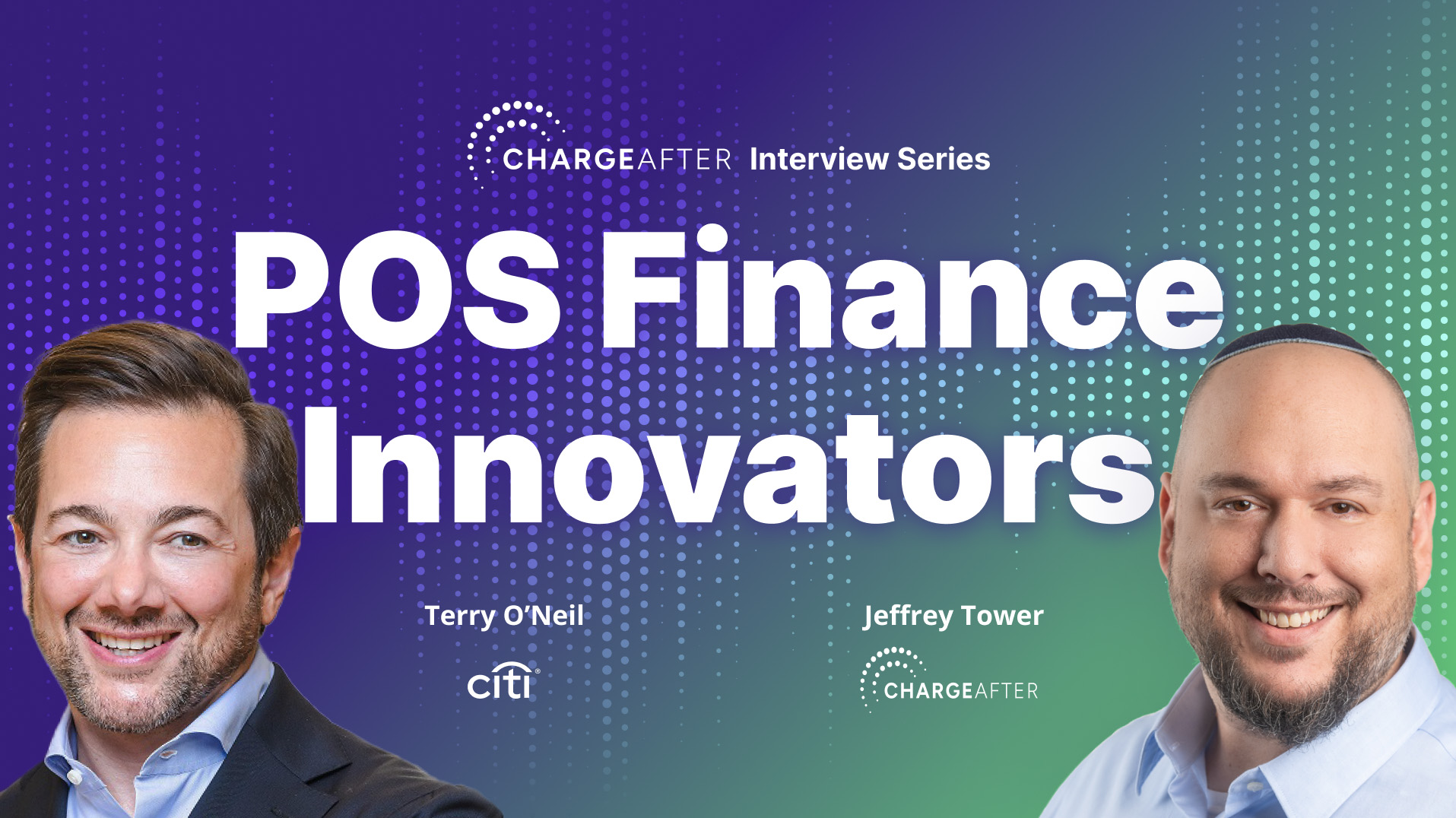Image of Jeffrey Tower, ChargeAfter with Terry O’Neil, Citi Retail Services